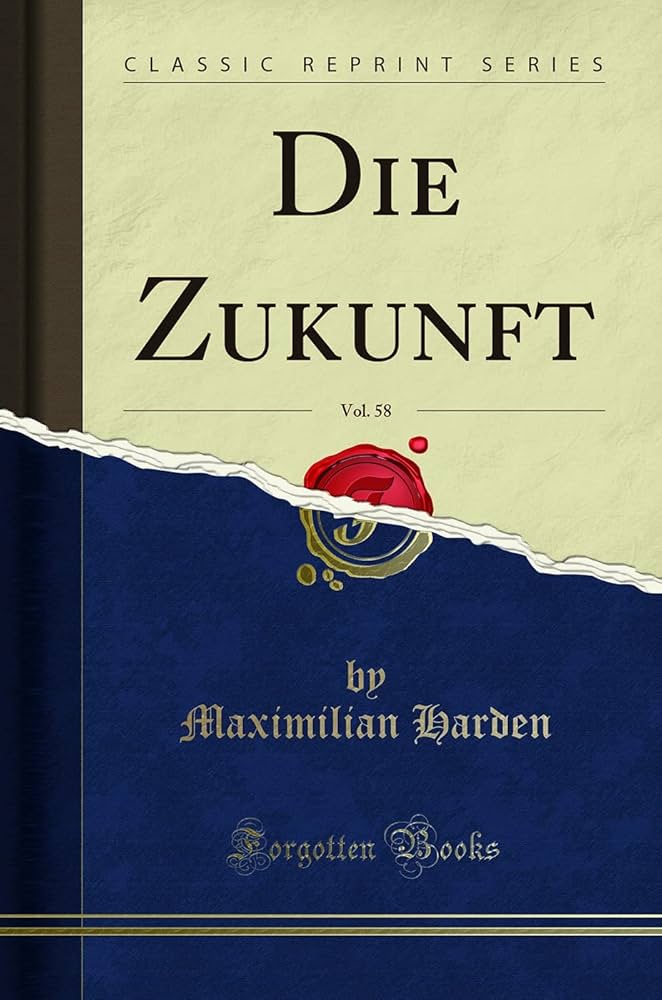 Die Zukunft, Vol. 58 (Classic Reprint) (German Edition